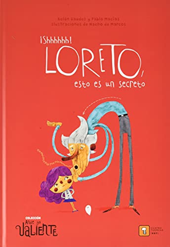 ¡SCHHHHHH! LORETO, ESTO ES UN SECRETO (Ande yo valiente, Band 11)