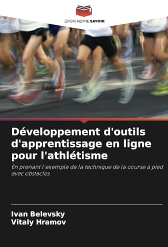 Développement d'outils d'apprentissage en ligne pour l'athlétisme: En prenant l'exemple de la technique de la course à pied avec obstacles