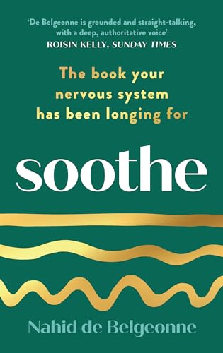Soothe: The book your nervous system has been longing for von Souvenir Press
