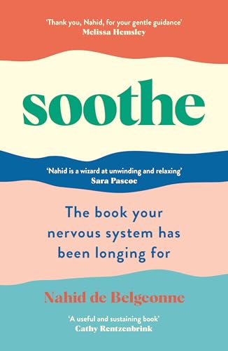 Soothe: The book your nervous system has been longing for von Souvenir Press