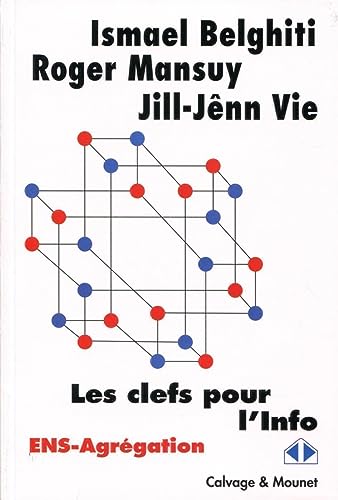 Les clés pour l'info: ENS et Agrégation (option D) von CALVAGE MOUNET