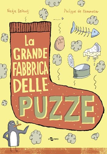 La grande fabbrica delle puzze. Ediz. a colori (I geodi) von Uovonero