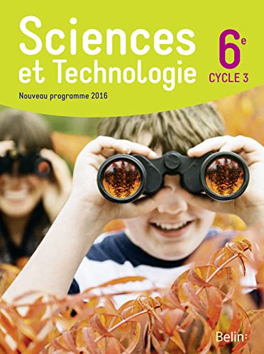 Sciences et technologie 6éme Cycle 3 : Livre de l'élève format compact: Manuel élève, format compact von BELIN EDUCATION