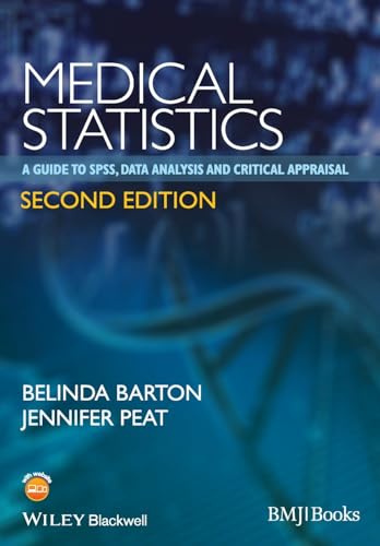 Medical Statistics - A Guide to SPSS, Data Analysis and Critical Appraisal 2e