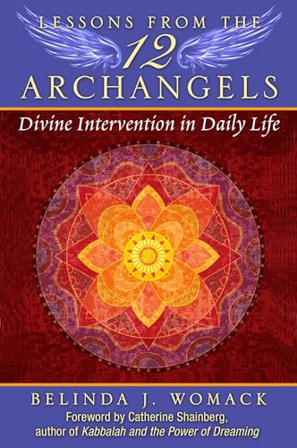 Lessons from the Twelve Archangels: Divine Intervention in Daily Life von Simon & Schuster