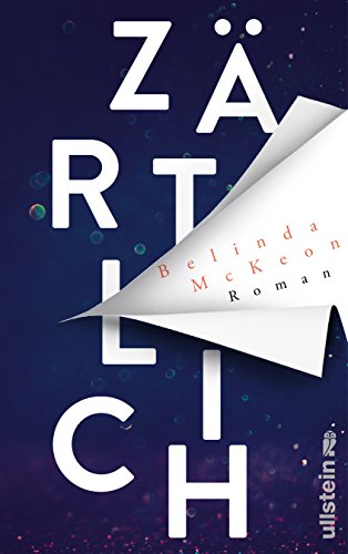 Zärtlich: Roman