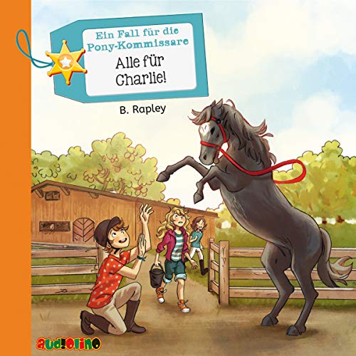 Ein Fall für die Pony-Kommissare (4): Alle für Charlie!
