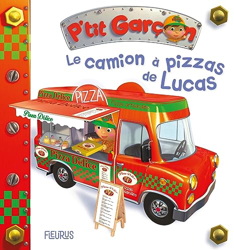 Le camion à pizza de Lucas von FLEURUS