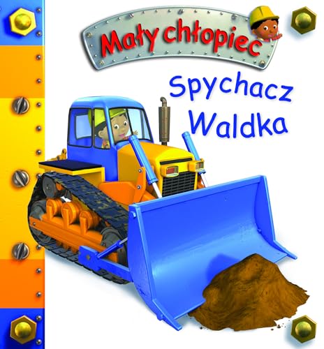 Spychacz Waldka (MAŁY CHŁOPIEC) von Olesiejuk