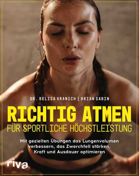 Richtig atmen für sportliche Höchstleistung von riva Verlag