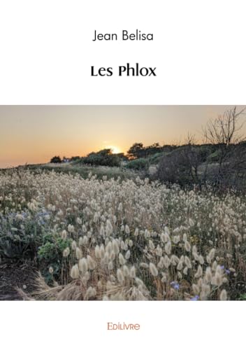 Les Phlox von Edilivre