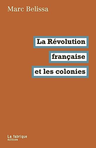 La Révolution française et les colonies