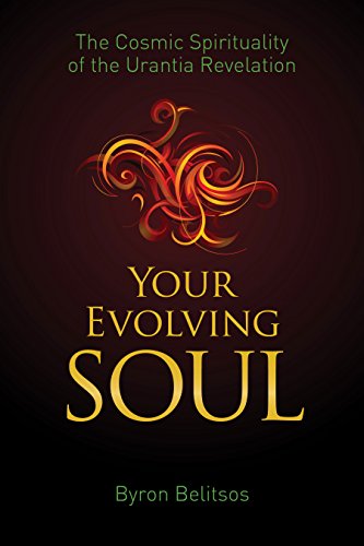 Your Evolving Soul: The Cosmic Spirituality of the Urantia Revelation von Origin Press (CA)
