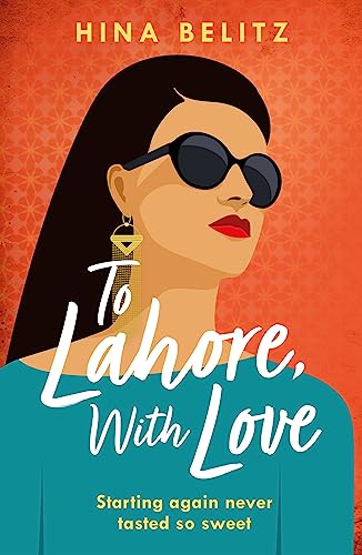 To Lahore, With Love: 'One of those books that warms your heart from the inside out'