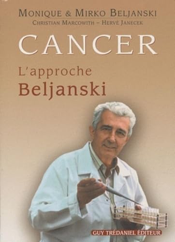 Cancer : l'approche Beljanski