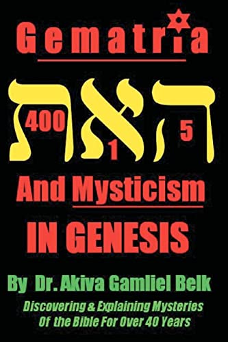 Gematria And Mysticism IN GENESIS von B'Nai Noach Torah Institute, LLC