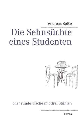 Die Sehnsüchte eines Studenten