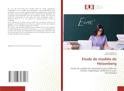 Etude de modèle de Heisenberg: Etude de modèle de Heisenberg sous l'effet de champ magnétique uniforme et avec l'anisotropie von Éditions universitaires européennes