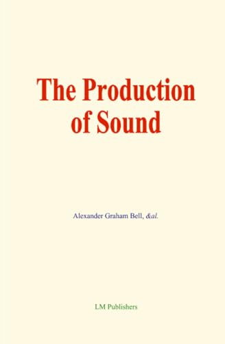 The Production of Sound von LM Publishers