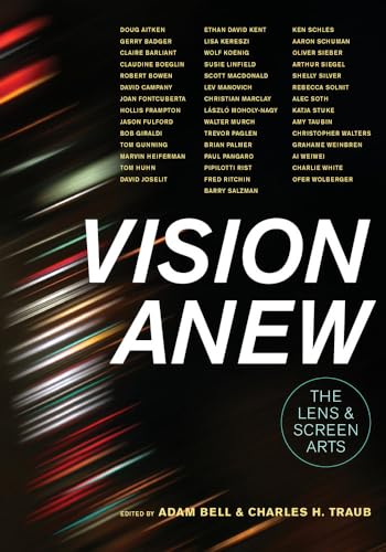 Vision Anew: The Lens and Screen Arts