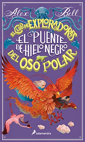 El puente de hielo negro (El Club de los Exploradores del Oso Polar 3) (Colección Salamandra Middle Grade, Band 3)