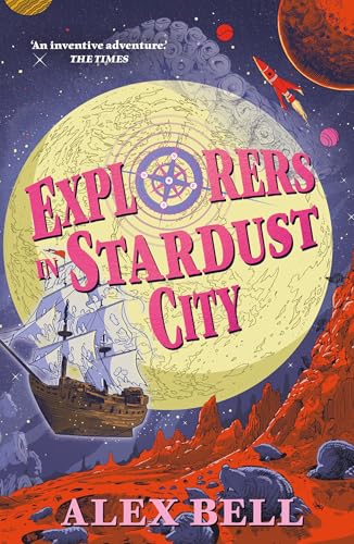 Explorers at Stardust City (The Explorers' Clubs) von Faber & Faber