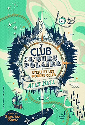 Le Club de l'Ours Polaire: Stella et les mondes gelés (1) von Gallimard Jeunesse