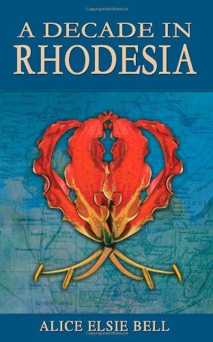 A Decade in Rhodesia