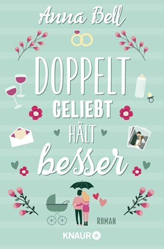 Doppelt geliebt hält besser: Roman | Von der Kunst, sein Herz zweimal zu gewinnen - eine britische Liebeskomödie mit Tiefgang Doppelt geliebt hält besser: Roman | Von der Kunst, sein Herz zweimal zu gewinnen - eine britische Liebeskomödie mit Tiefgang