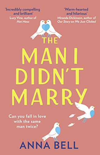 The Man I Didn’t Marry: the brand new feel good and hilarious romantic comedy to curl up with this year