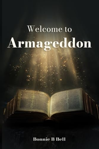 Welcome To Armageddon von Self-Publish