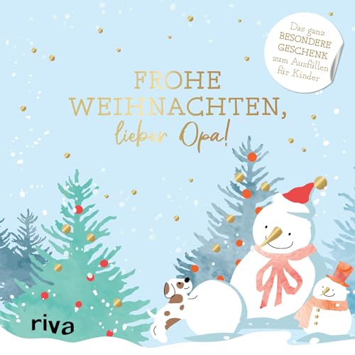 Frohe Weihnachten, lieber Opa!: Das ganz besondere Geschenk zum Ausfüllen für Kinder | Liebevolles Erinnerungsbuch für den Großvater zum Nikolaus, in der Adventszeit, zum Heiligabend von RIVA