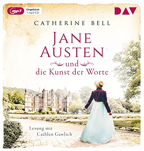 Jane Austen und die Kunst der Worte: Ungekürzte Lesung mit Cathlen Gawlich (1 mp3-CD) (Außergewöhnliche Frauen zwischen Aufbruch und Liebe)