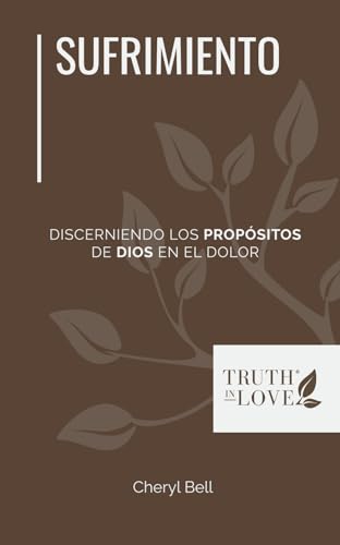 Sufrimiento: Discerniendo los propósitos de Dios en el dolor (La serie de soluciones bíblicas) von Association of Certified Biblical Counselors