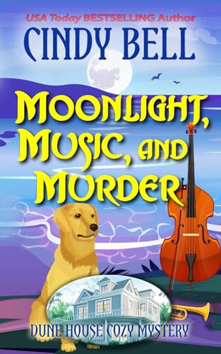 Moonlight, Music, and Murder (Dune House Cozy Mystery Series, Band 33) von Independently published