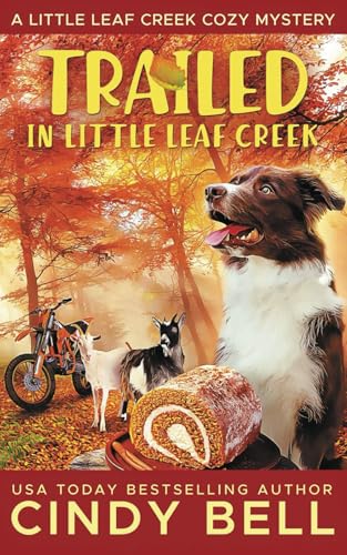 Trailed in Little Leaf Creek (A Little Leaf Creek Cozy Mystery, Band 25) von Independently published