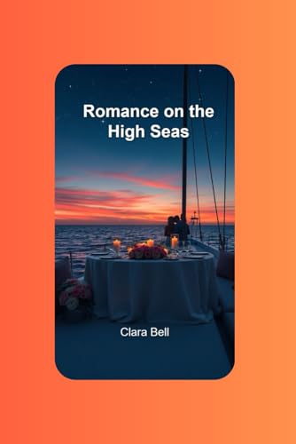 Romance on the High Seas von Independently published