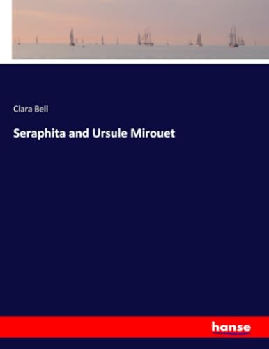 Seraphita and Ursule Mirouet von hansebooks