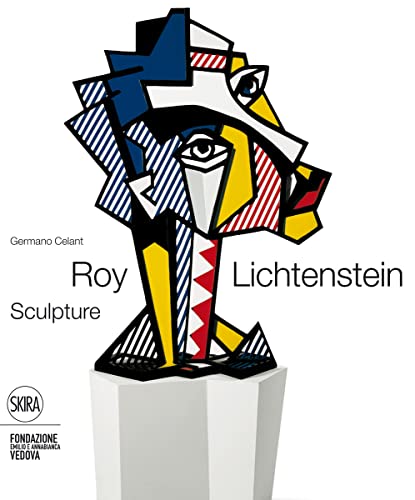 Roy Lichtenstein: Sculptor (Arte moderna. Cataloghi) von Skira