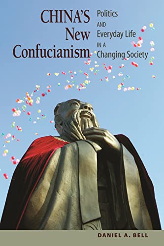 China's New Confucianism: Politics and Everyday Life in a Changing Society