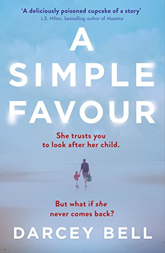 A Simple Favour: An edge-of-your-seat thriller with a chilling twist