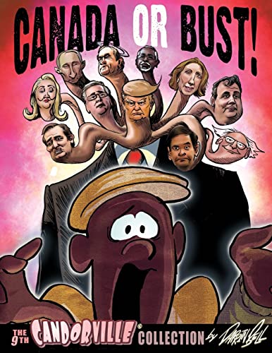 Canada or Bust!: The 9th Candorville Collection von CREATESPACE