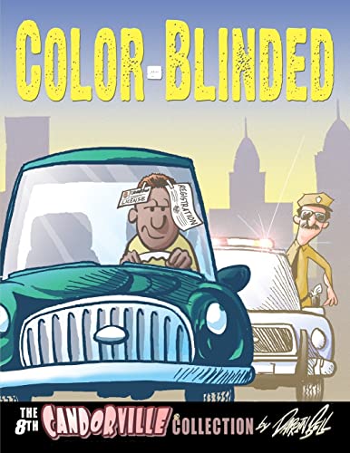 Color-Blinded: The 8th Candorville Collection (Candorville by Darrin Bell, Band 6) von CREATESPACE