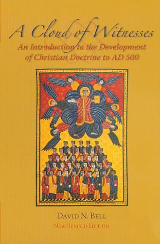 A Cloud of Witnesses: An Introduction to the Development of Christian Doctrine to AD 500 (Cistercian Studies Series, Band 218) von Cistercian Publications