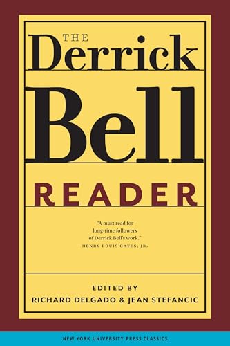 The Derrick Bell Reader (Critical America)