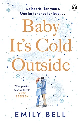 Baby It's Cold Outside: The heartwarming and uplifting love story you need this winter