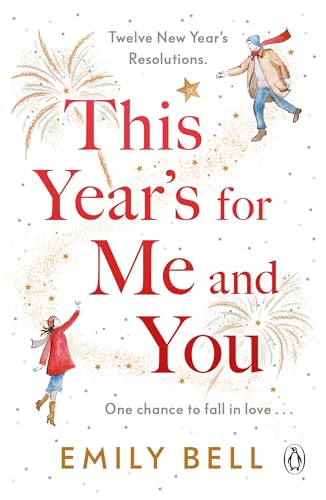 This Year's For Me and You: The heartwarming and uplifting story of love and second chances