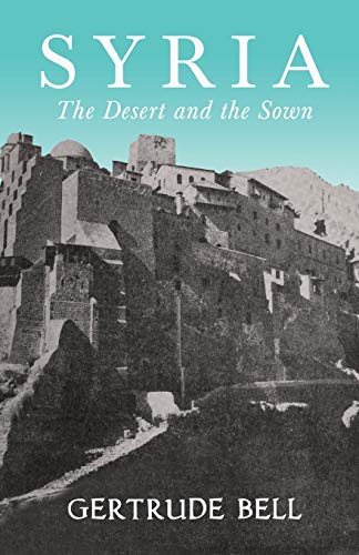 Syria - The Desert and The Sown Syria - The Desert and The Sown von Read & Co. Books