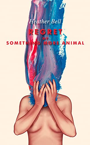 Regret or Something More Animal Regret or Something More Animal von Clash Books