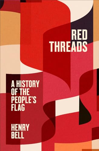 Red Threads: A History of the People's Flag von Pluto Press